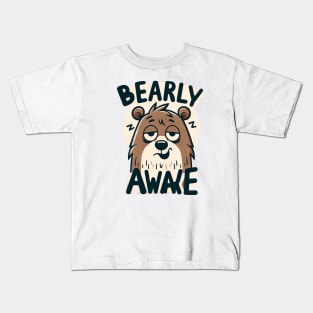 Bearly Awake - Cozy Morning Bear Design Kids T-Shirt